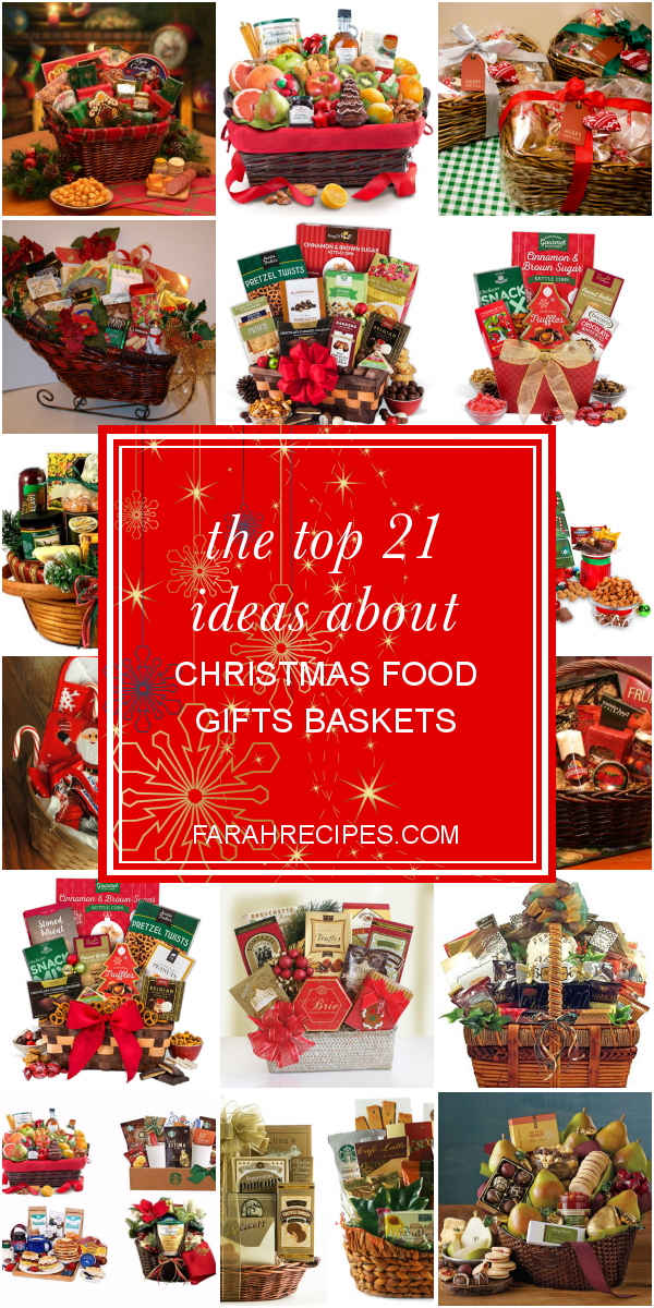 the-top-21-ideas-about-christmas-food-gifts-baskets-most-popular